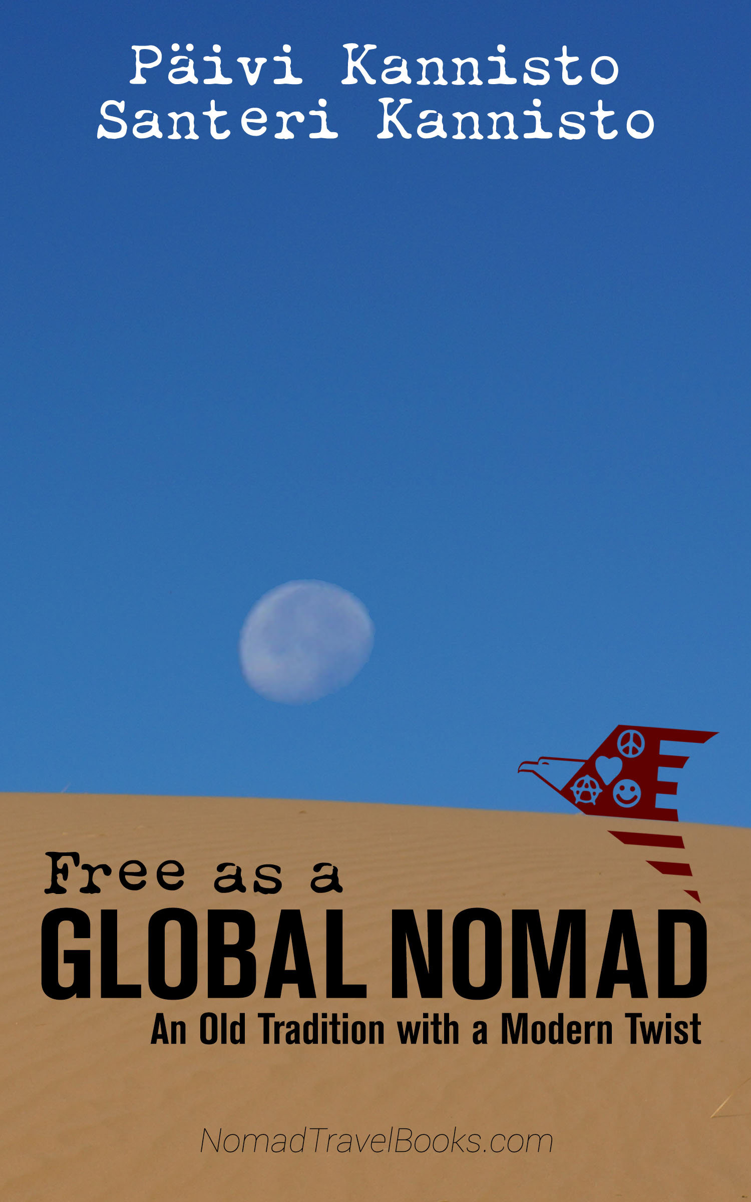 Free as a Global Nomad: An Old Tradition with a Modern Twist ISBN 978-952-7571-17-0 (HTML) book cover image
